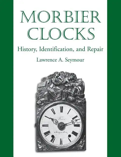 Morbier Clocks - Paperback