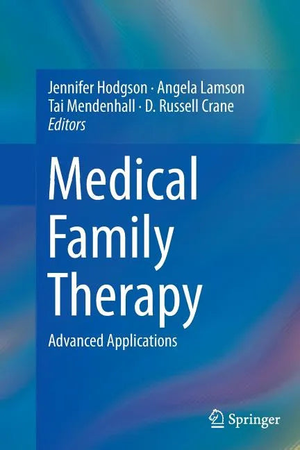Medical Family Therapy: Advanced Applications - Paperback