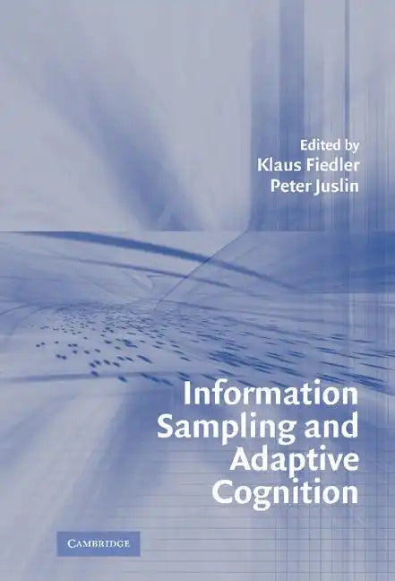 Information Sampling and Adaptive Cognition - Hardcover