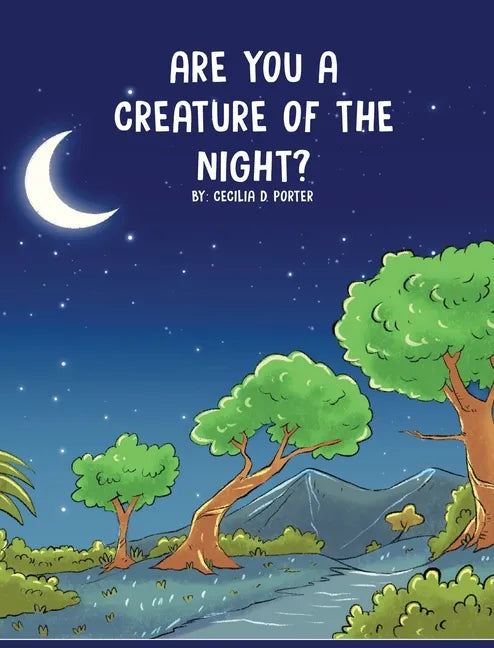 Are You a Creature of the Night? - Hardcover