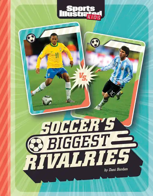 Soccer's Biggest Rivalries - Hardcover