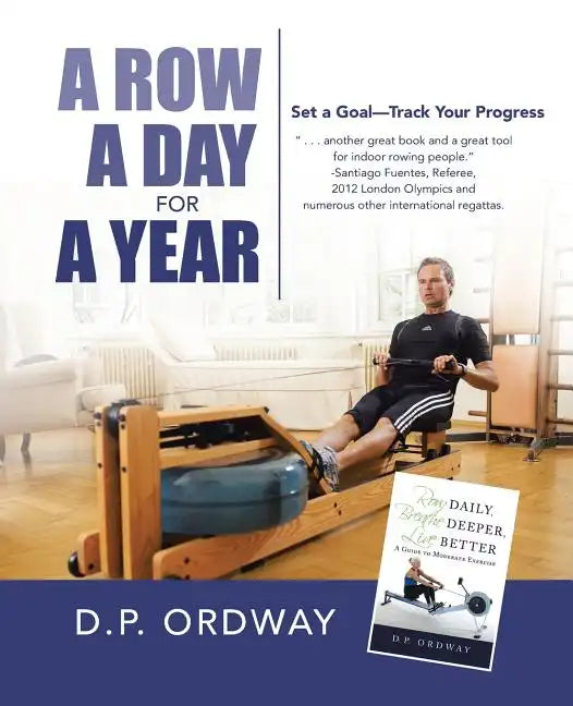 A Row a Day for a Year: Set a Goal-Track Your Progress - Paperback