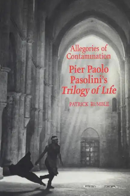 Allegories of Contamination: Pier Paolo Pasolini's Trilogy of Life - Paperback