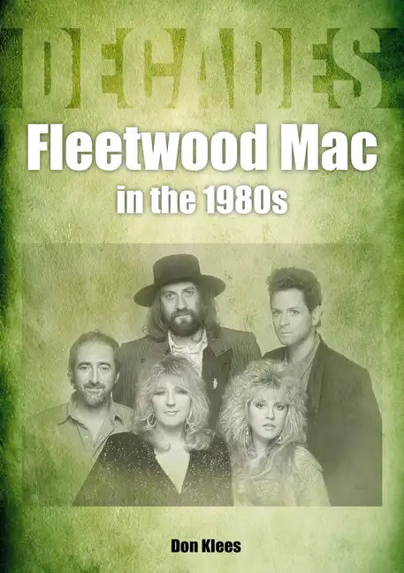Fleetwood Mac in the 1980s: Decades - Paperback