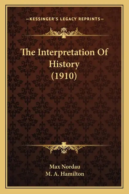 The Interpretation Of History (1910) - Paperback