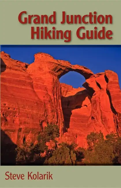Grand Junction Hiking Guide - Paperback