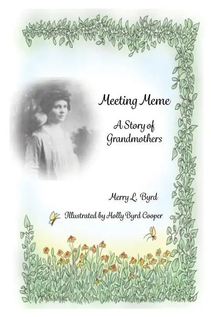 Meeting Meme: A Story of Grandmothers - Paperback