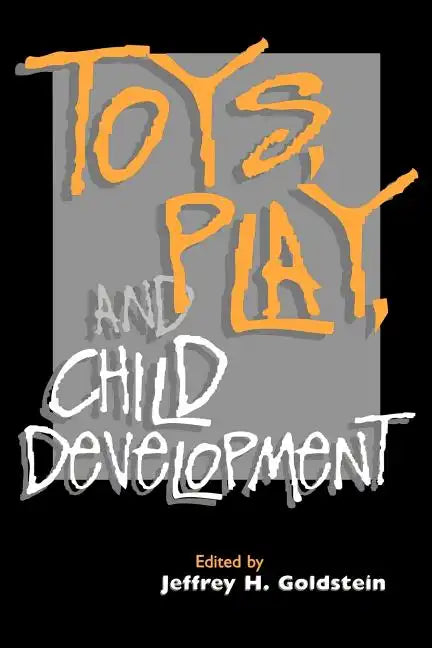 Toys, Play, and Child Development - Paperback