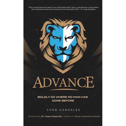 Advance: Boldly Go Where No Man Has Gone Before - Paperback