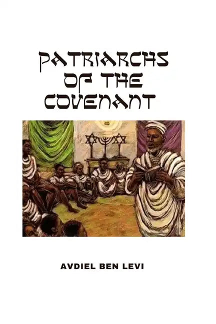 Patriarchs of the Covenant - Paperback