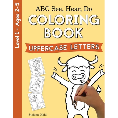ABC See, Hear, Do Level 1: Coloring book, Uppercase Letters - Paperback