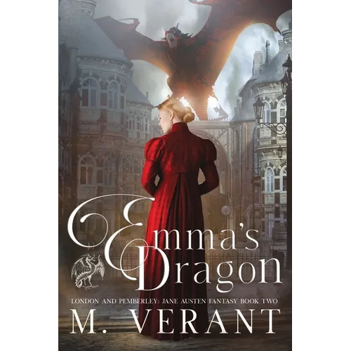Emma's Dragon: London and Pemberley - Paperback