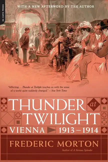 Thunder at Twilight: Vienna 1913/1914 - Paperback