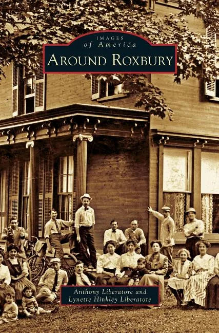 Around Roxbury - Hardcover