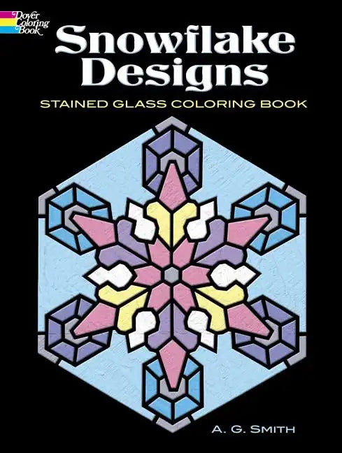 Snowflake Designs Stained Glass Coloring Book - Paperback