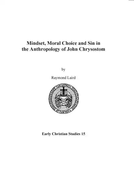 Mindset, Moral Choice and Sin in the Anthropology of John Chrysostom - Paperback