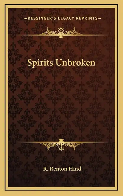 Spirits Unbroken - Hardcover