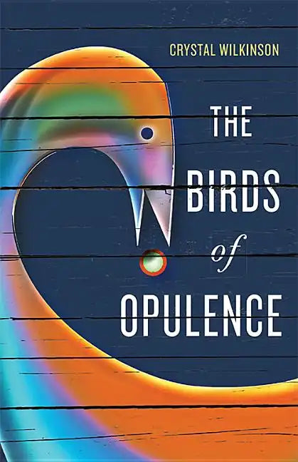 The Birds of Opulence - Hardcover