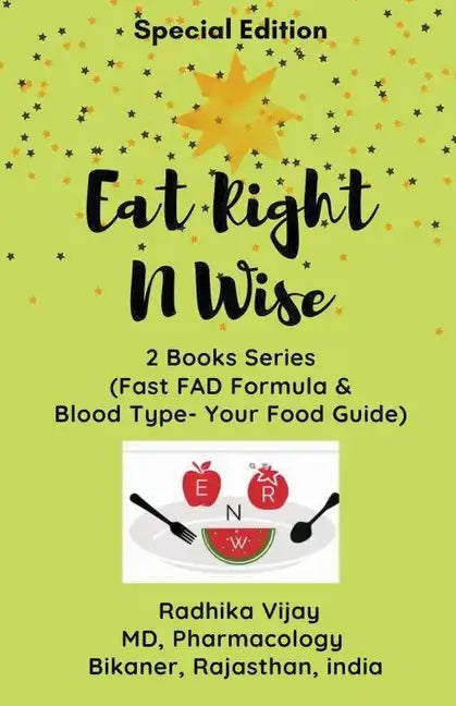 Eat Right N Wise-Special Edition (Compilation of two books) - Paperback