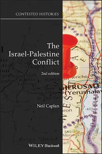 The Israel-Palestine Conflict: Contested Histories - Paperback