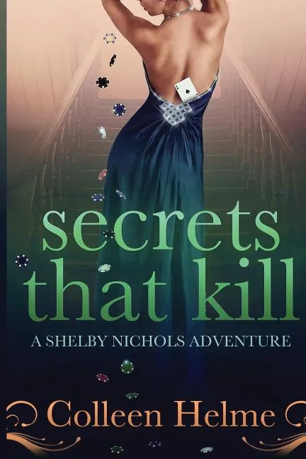 Secrets That Kill: A Shelby Nichols Adventure - Paperback