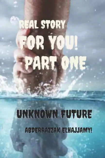 Unknown future: From the road to riches series /Page 32 /(6:9) inche real story - Paperback