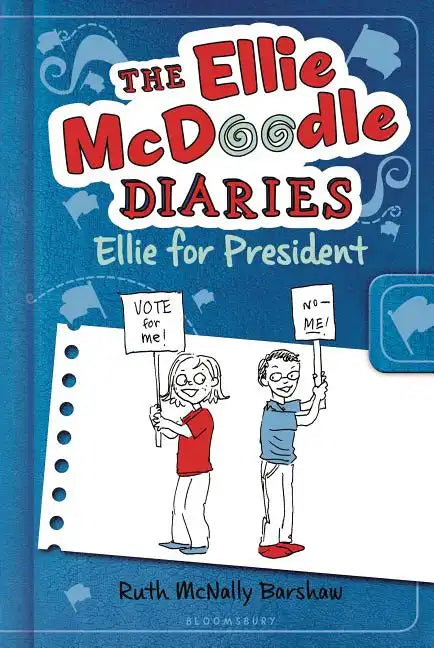 The Ellie McDoodle Diaries 5: Ellie for President - Hardcover