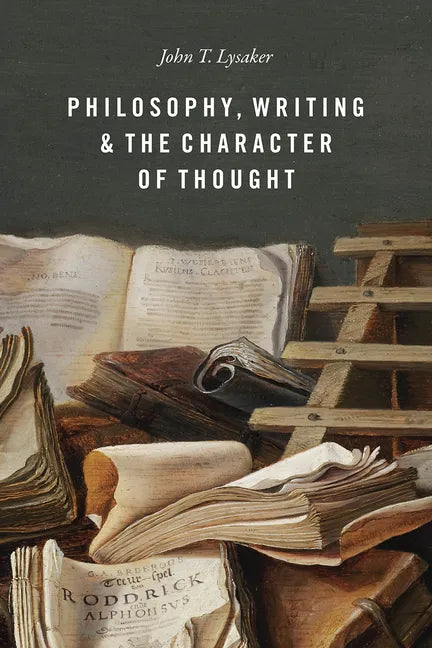 Philosophy, Writing, and the Character of Thought - Paperback