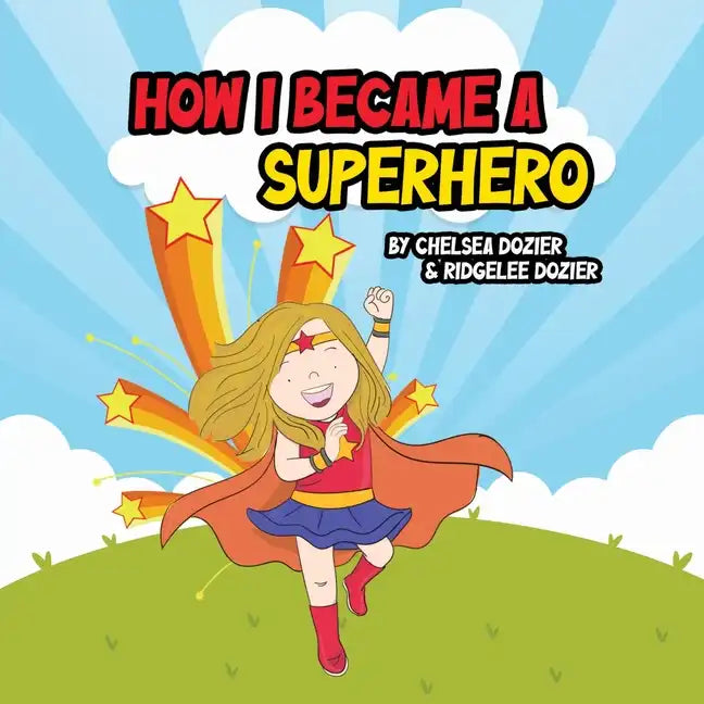 How I Became a Superhero - Paperback