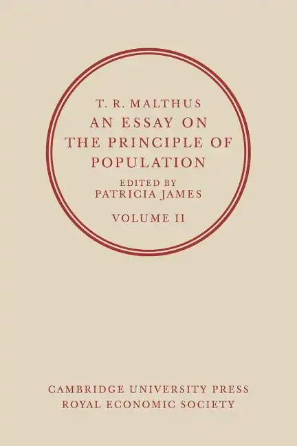 T. R. Malthus, an Essay on the Principle of Population: Volume 2 - Paperback