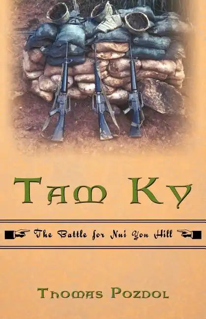Tam Ky: The Battle for Nui Yon Hill - Paperback