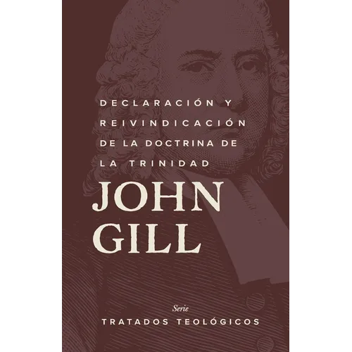 Declaraci?n y reinvindicaci?n de la doctrina de la Trinidad - Paperback