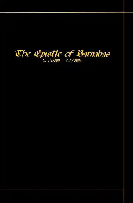 The Epistle Of Barnabas - Paperback