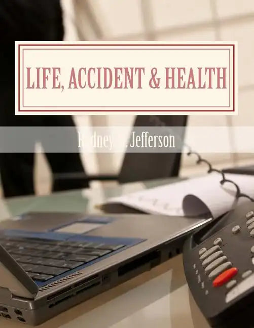 Life, Accident & Health: Insurance Pre-Licensing Course - Paperback