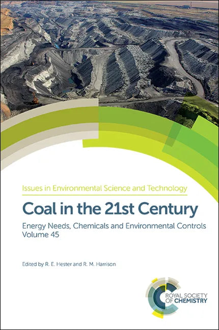 Coal in the 21st Century: Energy Needs, Chemicals and Environmental Controls - Hardcover