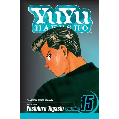 Yuyu Hakusho, Vol. 15: Showdown at the Eleventh Hour - Paperback