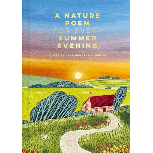 A Nature Poem for Every Summer Evening - Hardcover