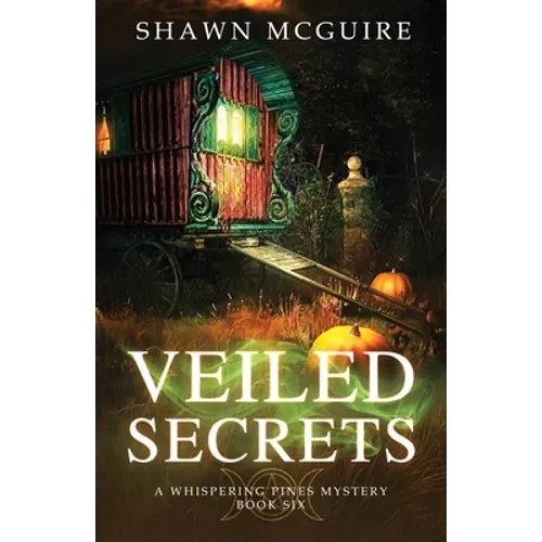 Veiled Secrets: A Whispering Pines Mystery, Book 6 - Paperback