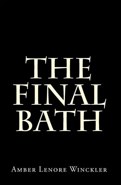 The Final Bath - Paperback