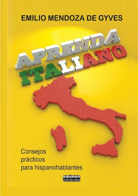 Aprenda italiano. Consejos prácticos para hispanohablantes - Paperback