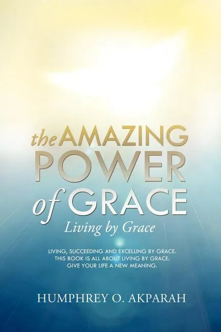 The Amazing Power of Grace - Paperback