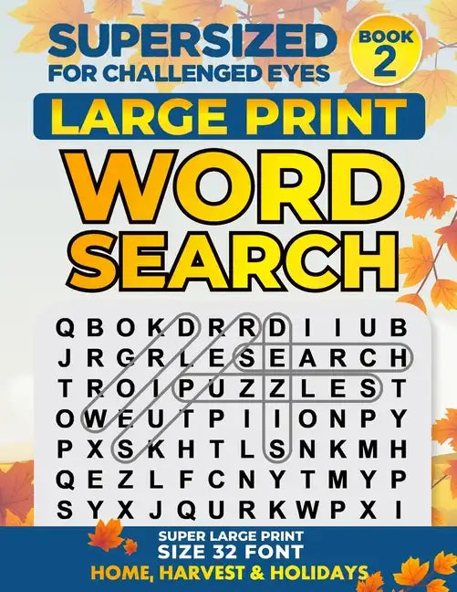 Supersized for Challenged Eyes: Large Print Word Search Puzzles for the Visually Impaired - Paperback