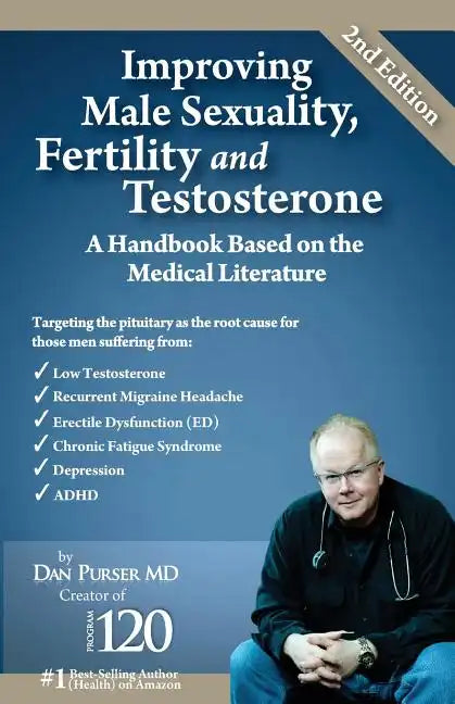 Improving Male Sexuality, Fertility and Testosterone - Paperback