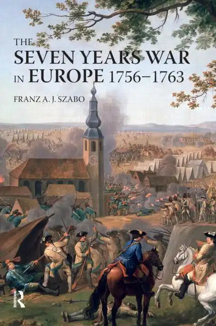 The Seven Years War in Europe: 1756-1763 - Paperback
