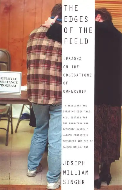 The Edges of The Field: Lessons on the Obligations of Ownership - Paperback