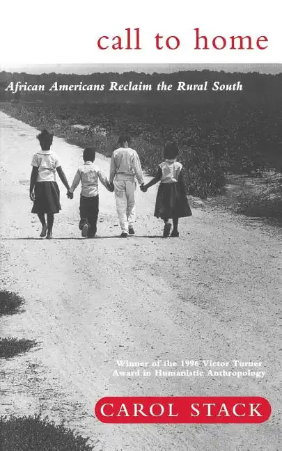 Call to Home: African-Americans Reclaim the Rural South - Paperback