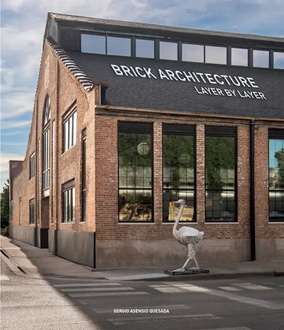 Brick Architecture: Layer by Layer - Hardcover