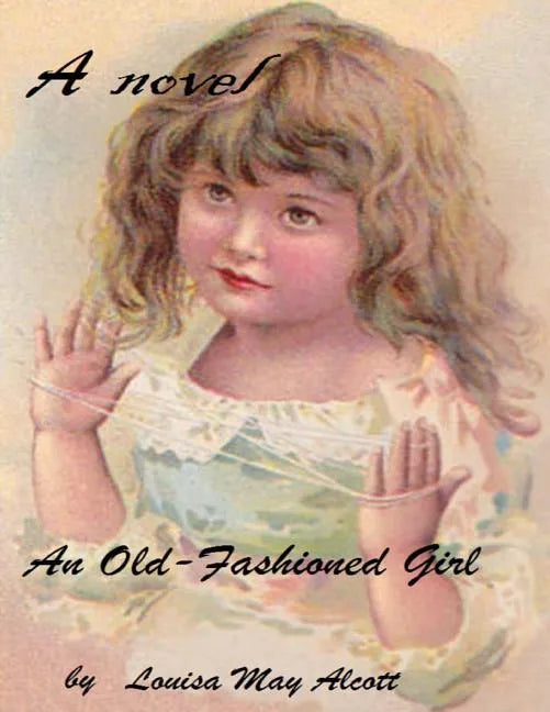 An old-fashioned girl ( novel ) - Paperback