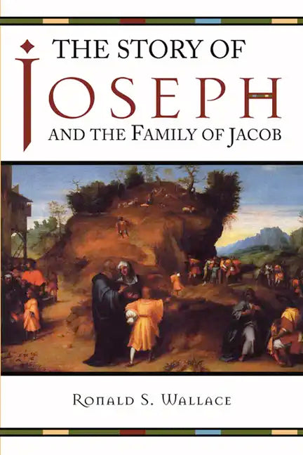 The Story of Joseph and the Family of Jacob - Paperback