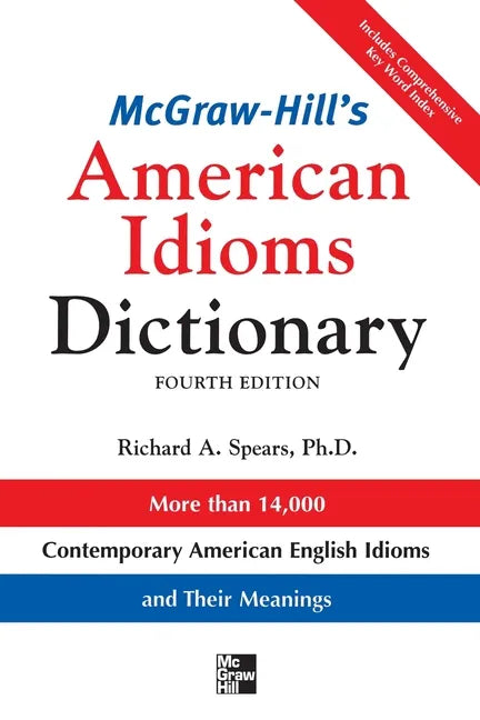 McGraw-Hill's Dictionary of American Idioms Dictionary - Paperback